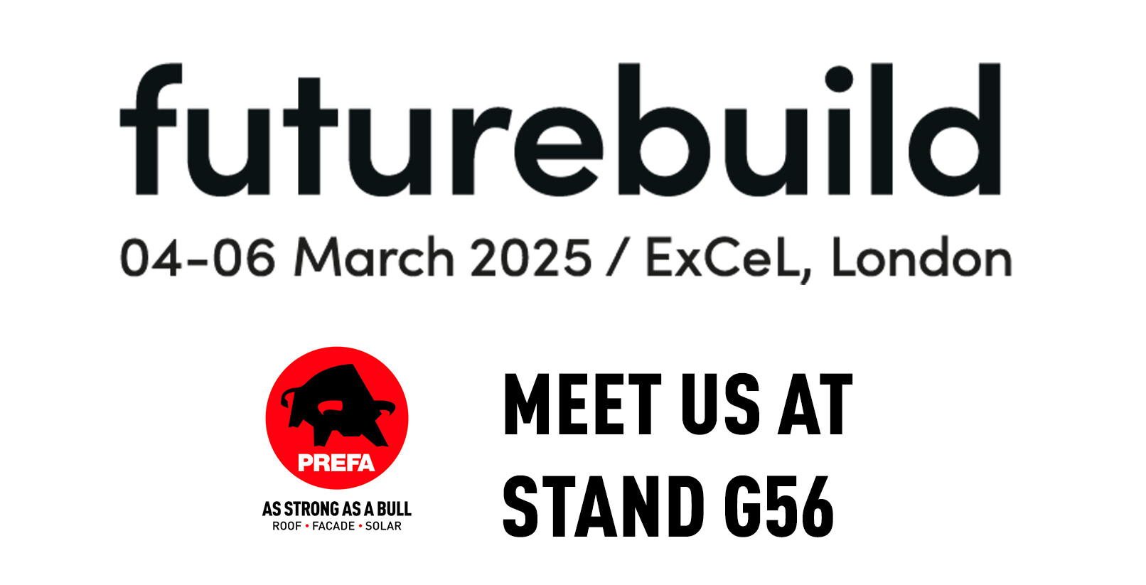 PREFA exhibits at the Futurebuild 2025 - visit us on stand G56.